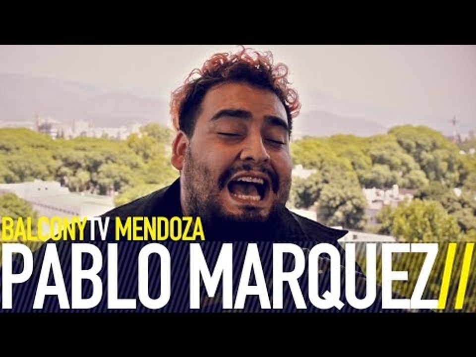 PABLO MARQUEZ - LA ASTRAL (BalconyTV)