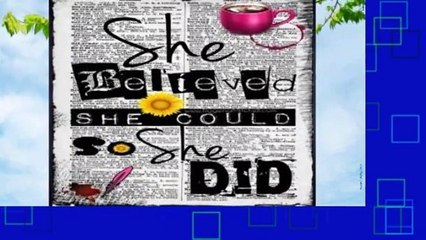 She Believed She Could So She Did