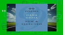 99 Poems: New   Selected