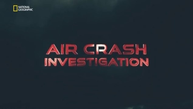 Расследования авиакатастроф 19 сезон 7 серия. Смертельные границы / 2019