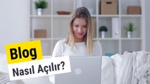 Blog Nasıl Açılır