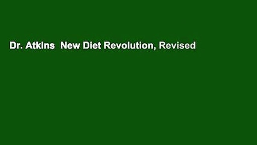 Dr. Atkins  New Diet Revolution, Revised