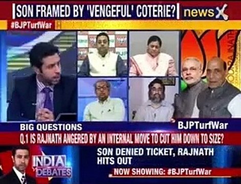 India Debate: Son denied ticket, Angry Rajnath hits out