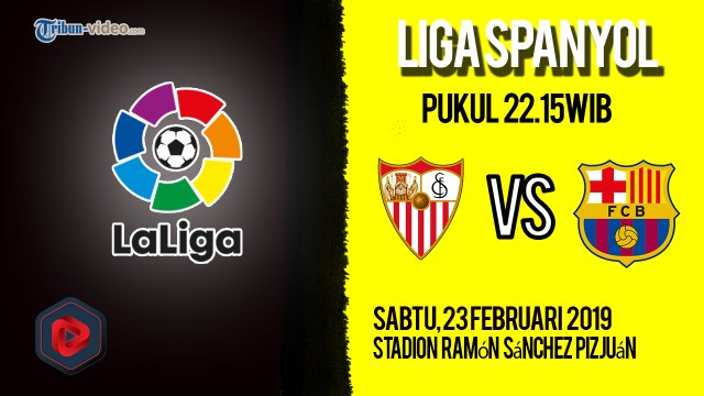 Jadwal Live Liga Spanyol Sevilla Vs Barcelona, Sabtu Pukul 22.15 WIB