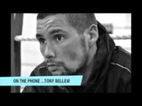 TONY BELLEW TALKS CHILEMBA, DAWSON, PRICE, HARRISON & STALKER / iPHONE LONDON