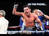 DARREN BARKER FROM ATLANTIC CITY -  THE NEW IBF MIDDLEWEIGHT CHAMPION (INTERVIEW)  / BARKER v GEALE