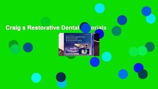 Craig s Restorative Dental Materials