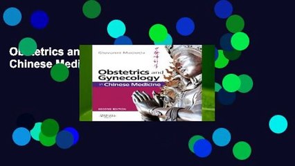 Obstetrics and Gynecology in Chinese Medicine, 2e