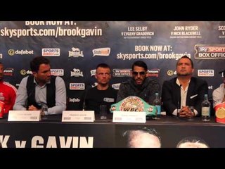 KELL BROOK v FRANKIE GAVIN OFFICIAL PRESS CONFERENCE WITH LINARES v MITCHELL - SELBY v GRADOVICH