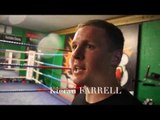 KIERAN FARRELL & THE PEOPLES GYM LOOK TO PRODUCE NEXT 'RICKY HATTON or ANTHONY CROLLA - iFL TV TOUR