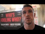 'ROCKY SPAT HIS DUMMY OUT OVER PAUL. PEOPLE GAVE HIM TOO MUCH CREDIT OVER VERA WIN' - CALLUM SMITH