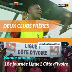 Football: la bande annonce de la journée 18