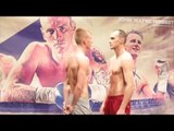 TED CHEESEMAN v GERGO VARI - OFFICIAL WEIGH IN & HEAD TO HEAD / GROVES v DI LUISA