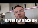 MATTHEW MACKLIN ON WHY HE MAY TAKE A POTENTIAL FIGHT WITH BRIAN ROSE & TALKS GOLOVKIN-SAUNDERS