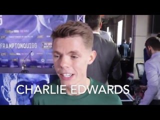 CHARLIE EDWARDS BACKS CARL FRAMPTON TO BE VICTORIOUS IN UNIFICATION CLASH