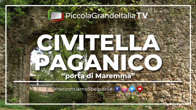 Civitella Paganico - Piccola Grande Italia