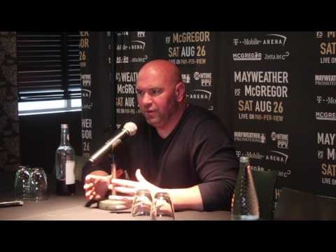 DANA WHITE (FULL & COMPLETE) ROUND TABLE - FLOYD MAYWEATHER v CONOR McGREGOR