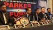 HEATED!!!!! JOSEPH PARKER v HUGHIE FURY **FULL & UNCUT** LONDON PRESS CONFERENCE / PARKER v FURY