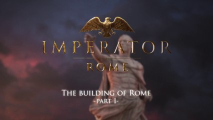Imperator : Rome - La construction de Rome (#1)