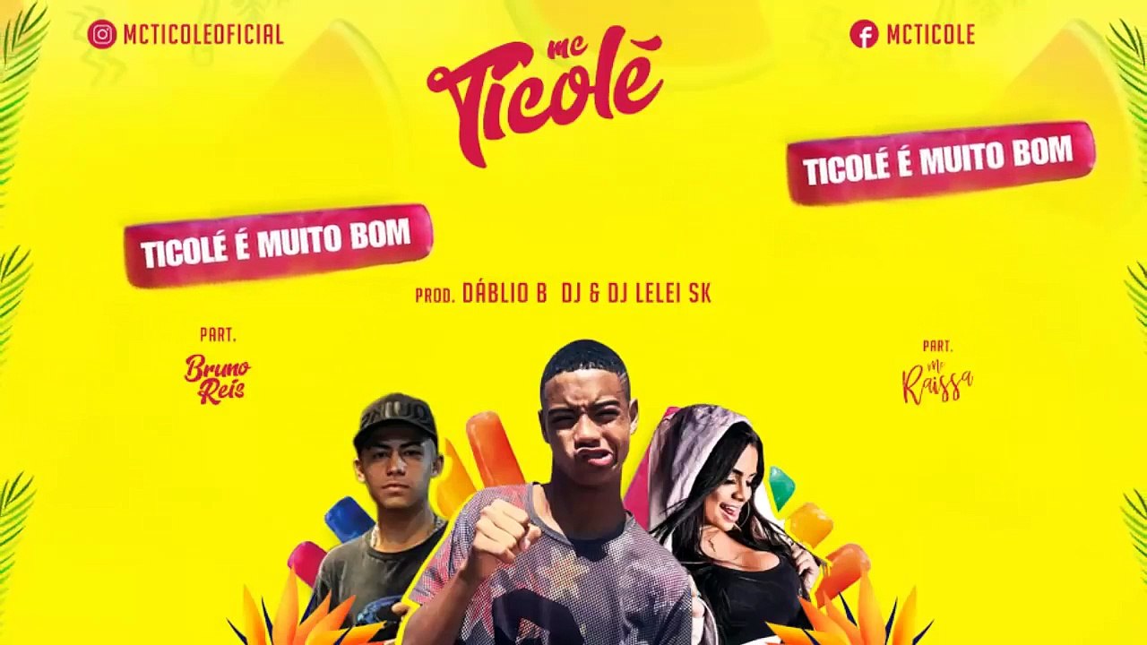 Mc Ticolé & Bruno Reis - Ticolé na Boca - Part. Mc Raíssa (Prod. Dáblio B Dj & Dj Lelei SK)