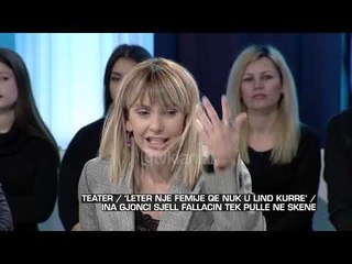 Download Video: Zone e lire - Ina Gjonci  - Teater / ‘Leter nje femije qe nuk u lind kurre’! (22 shkurt 2019)