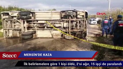 Download Video: Mersin’de tarım işçilerini taşıyan midibüs devrildi: 1 ölü, 15 yaralı