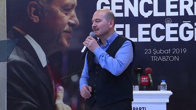Soylu: '(Gençlere) Darbeler, sağcı-solcu, ekonomik krizler, ekonomik saldırılar size çok ihtiyacımız var' - TRABZON