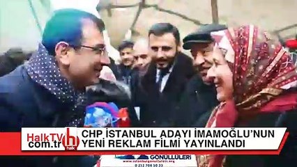 Ekrem İmamoğlu yeni reklam filmini sosyal medyadan duyurdu