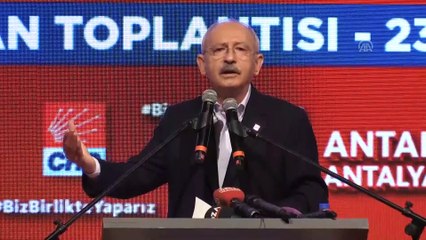 Kılıçdaroğlu: '(Belediye başkan adaylarına) Bütün belde halkını hangi partiden olursa olsun kucaklayacaksınız' - ANTALYA