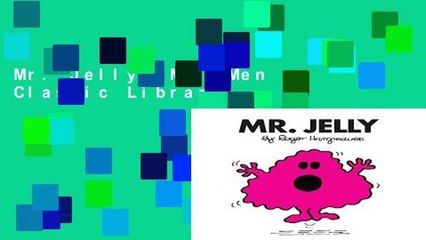 Mr. Jelly (Mr. Men Classic Library)