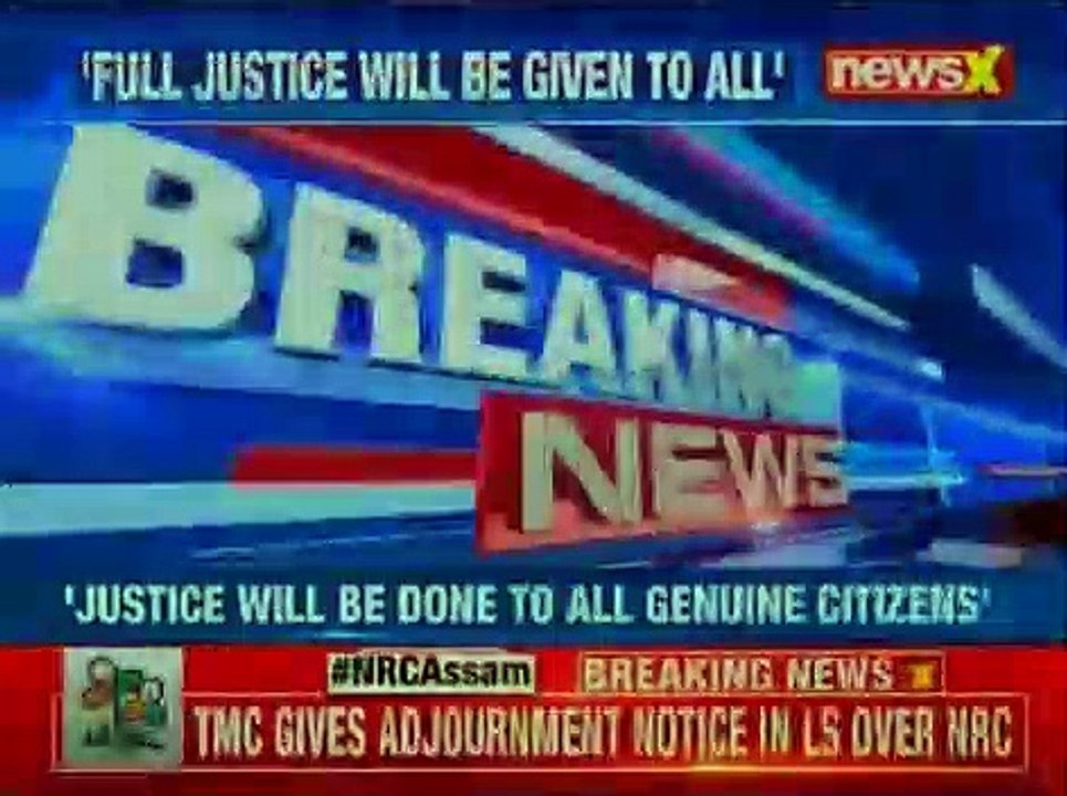 After NRC releases draft in Assam, TMC gives adjournment notice in L.S