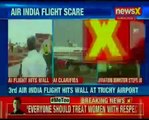 Air India flight hits wall at Trichy airport_136 passengers onboard, all safe