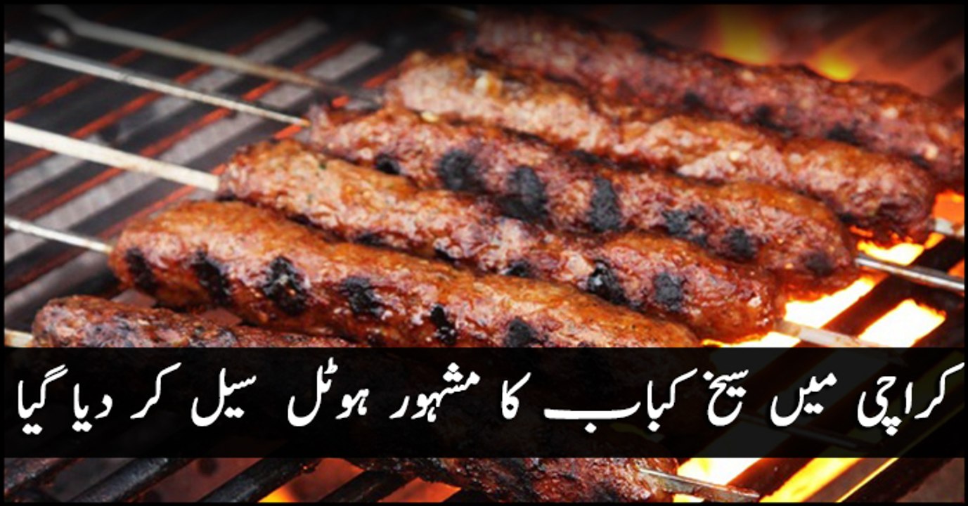Karachi's famous Kabab eatery sealed