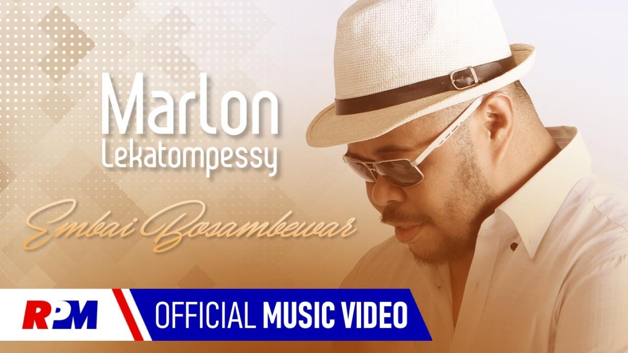 Marlon Lekatompessy - Embai Bosambewar (Official Music Video)