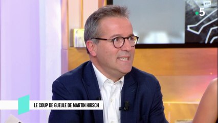 Le coup de gueule de Martin Hirsch - C l’hebdo - 23/02/2019