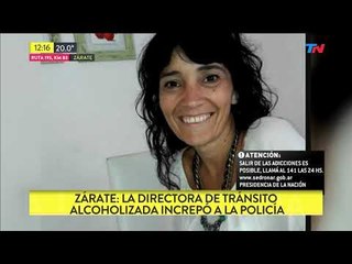 Zárate: la directora de tránsito chocó alcoholizada e increpó a la policía