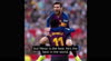 Messi is just the best - Valverde