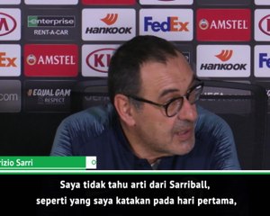 Saya Tidak Tahu Arti Dari 'Sarriball' - Sarri