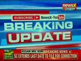 Assam NRC issue update; SC extends last date to file grievances