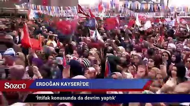 Erdoğan: İttifak konusunda da devrim yaptık