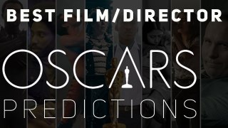 Oscars Best Film/Director Predictions 2019