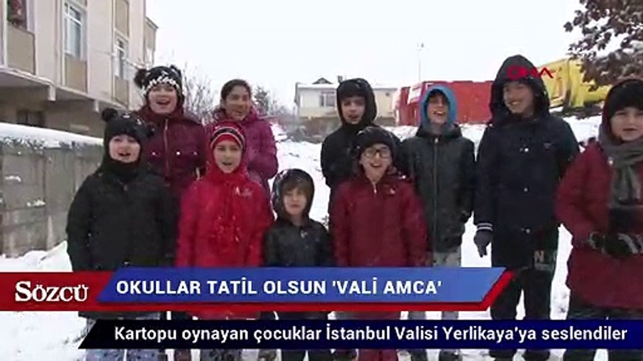 Okullar tatil olsun Vali Amca