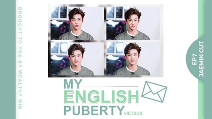 [VIETSUB] My English Puberty 100 Hours Jaemin Cut Ep.7