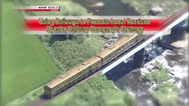 JR 32 - Utiliser les chemins de fer pour promouvoir le tourisme local: stratégie de la compagnie ferroviaire de Kyushu