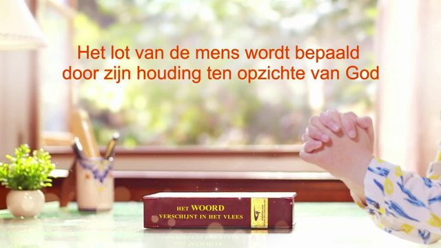 Gods woorden ‘Hoe Gods gezindheid te kennen en het resultaat van Zijn werk’ (Deel vijf)