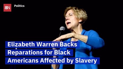 Elizabeth Warren Presses For Slavery Reparations