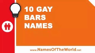 10 gay bars names - the best names for your company - www.namesoftheworld.net