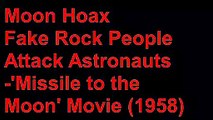 Moon Hoax -Fake Rock People Attack Astronauts
