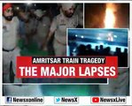 Amritsar Train Tragedy— The major lapses