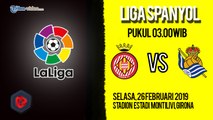Jadwal Live Liga Spanyol Girona Vs Real Sociedad, Selasa Pukul 03.00 WIB